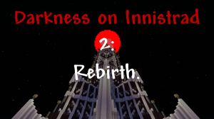 Descarca Darkness on Innistrad 2: Rebirth pentru Minecraft 1.12.2
